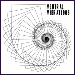 Ventral Vibrations w/ Old Man Crane b2b Tico 25.01.24