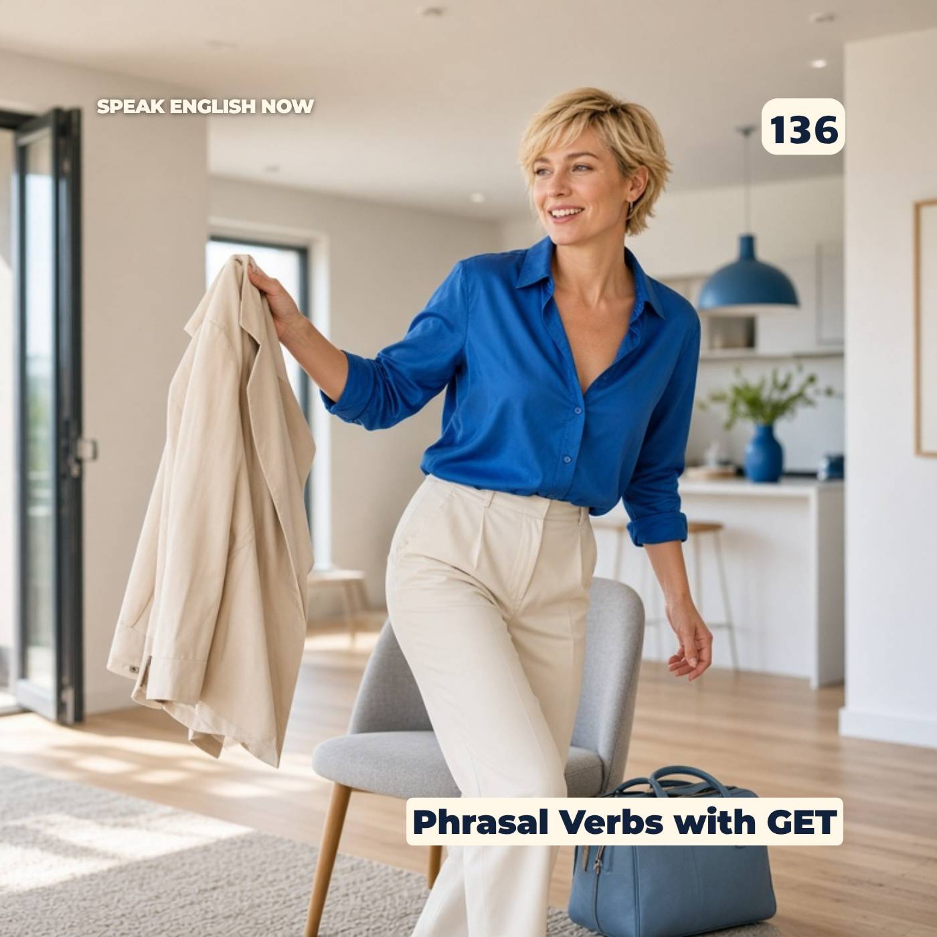 #136 Phrasal Verbs with GET in English (rep) - ESL episode artwork