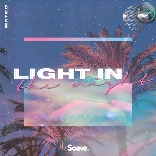 Mateo - Light In The Night