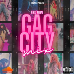 Nicki Minaj "Gag City" Mix