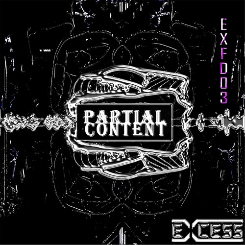 Partial_Content - I Think I'm Mad [EXFD027] |FREE DOWNLOAD SERIES|