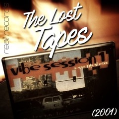 The Lost Tapes - Vibe Session Essential Mixx (2001)