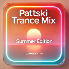 PATTSKI - Trance mix Vol. 2 (Summer Edition)