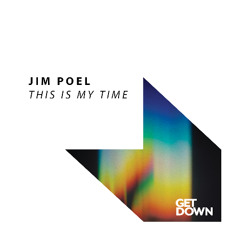 Jim Poel - This Is My Time [OUT NOW]