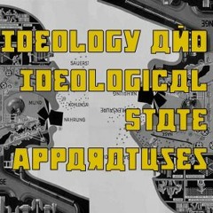 Ideology and Ideological State Apparatuses