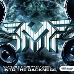 GRAYSON & Timon Watnassons - Into The Darkness (Extended Mix)