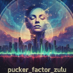 We succumb - pucker_factor_zulu