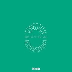 girls like you, don't mind [kmb blend]