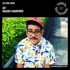 Radio Vampiro | Sound Metaphors TV - February 25 / 2026