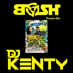 DJ Kenty Bosh Promo.