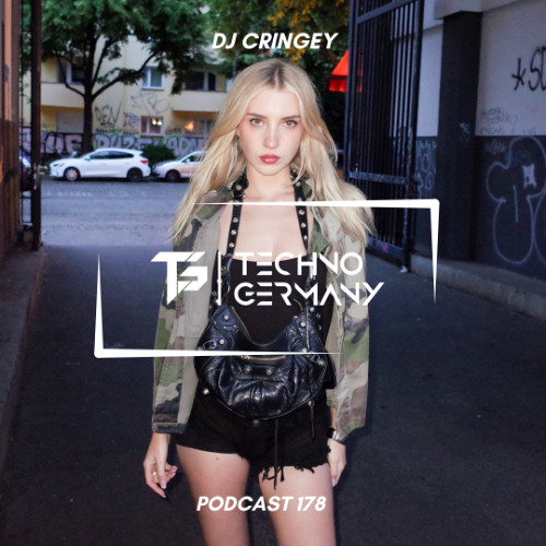DJ Cringey - Techno Germany Podcast 178