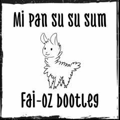 Mi Pan Su Su Sum (Tik Tok) (FAI - OZ BOOTLEG)