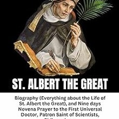 @$ ST. ALBERT THE GREAT: Biography (Everything about the Life of St. Albert the Great), and Nin