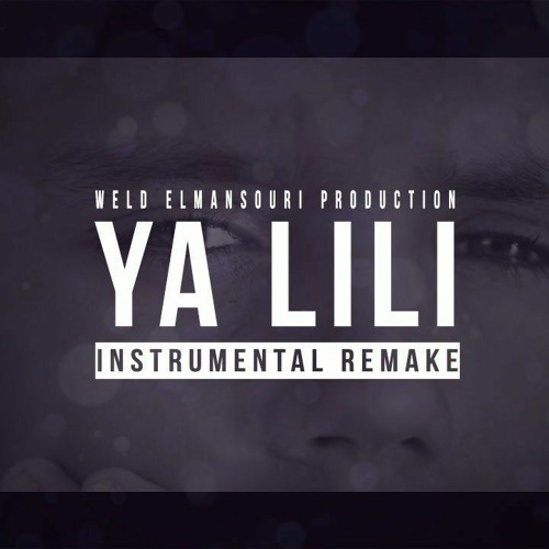 Stream Ya Lili Remix super.mp3 by Legenda Gaming | Listen online for free  on SoundCloud