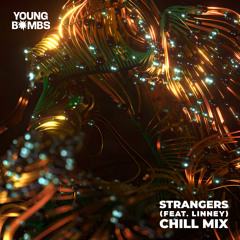 Strangers (feat. Linney) (Chill Mix)