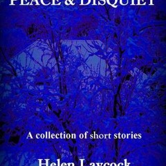 [Read] Online Peace and Disquiet BY : Helen Laycock