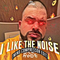 Sickmode - I Like The Noise (Mind Compressor Edit) FREE DOWNLOAD