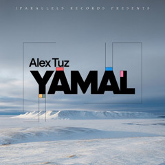 Alex Tuz - Yamal [Iparallels Records]