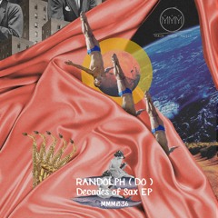 Randolph (DO) - Decades Ago ( Jo.an Julian Remix ) Preview