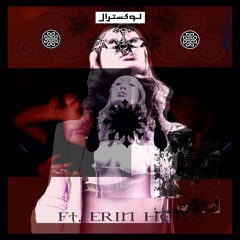 LUXTRAL ft. ERIN HOPES- WAVES*GLISTEN