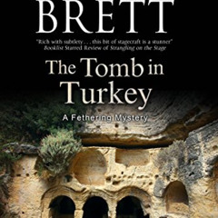 DOWNLOAD PDF 📔 Tomb in Turkey, The (Fethering Village Mysteries Book 16) by  Simon B