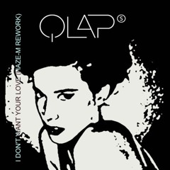 QLAPs - I Don't Want Your Love (Haze-M Rework)