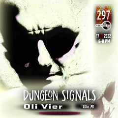Dungeon Signals Podcast 297 - Oli Vier