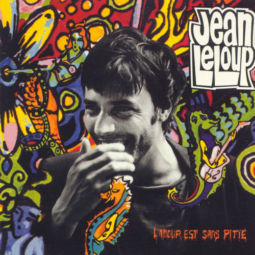 Stream Jean Leloup | Listen to L'amour est sans pitié playlist online for  free on SoundCloud