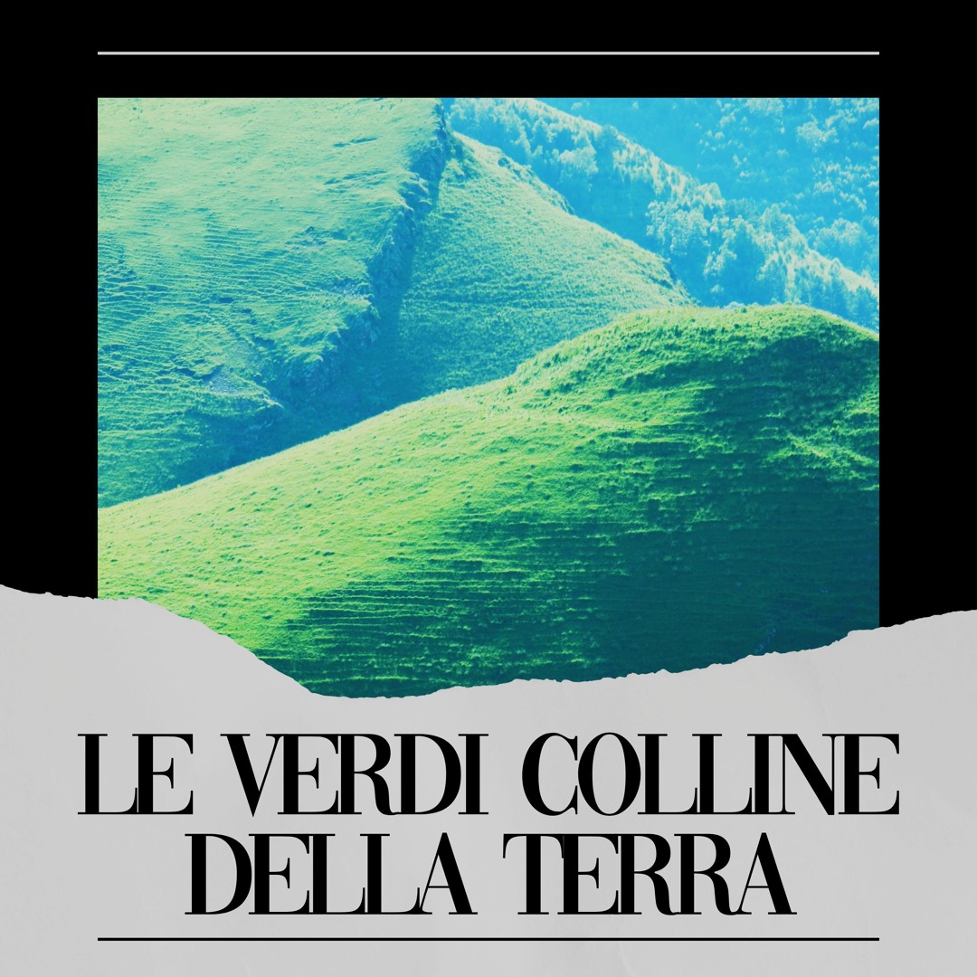 Colline Stream Suoni Naturali | Listen to Le Verdi Colline Della Terra playlist ...