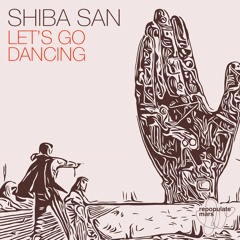 Shiba San - Do Your Thang