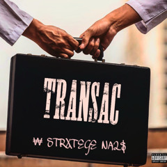 TRANSAC - feat Strxtege & NA2S