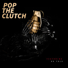 Pop The Clutch