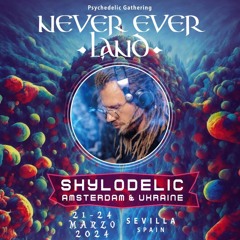 @ Never Ever Land Festival  2024 | Spain (Psychedelic trance)