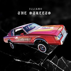 Illiano - The Streetz (Hate In Your Eyez)
