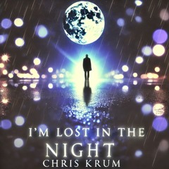 I'm Lost In The Night