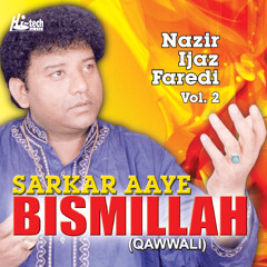 Sarkar Aaye Bismillah