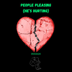 People pleasing (He’s hurting)