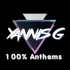 Yannis G - 100% Anthems