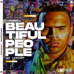 BEAUTIFUL PEOPLE (LAWZ EDIT EXTENDED)