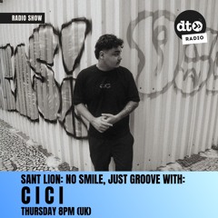 Sant Lion No Smile Just Groove #10 with C I C I
