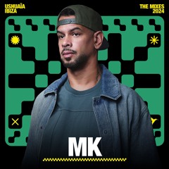 MK - Ushuaïa Ibiza: The Mixes 2024