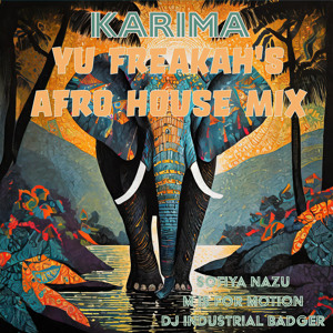 Karima (Afro House Mix) [feat. DJ Industrial Badger & Yu Freakah]