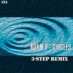 CIRCLES -  UK 3-STEP REMIX