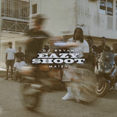 Maizy - Eazy Shoot