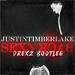 Justin Timberlake - Sexyback (DREXZ Bootleg)