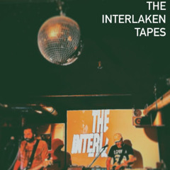 The Interlaken Tapes - Ponys Vor (live in der Goldkante)