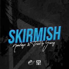 Skirmish  - Nawlage & True'ly Young
