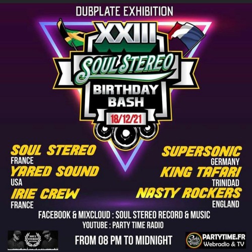 Soul Stereo Birthday Bash Dubplate Exibition 12/18/21