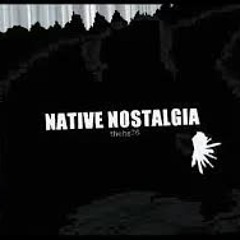 native nostalgia