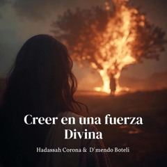 ReflexSongs-Creer en una fuerza Divina